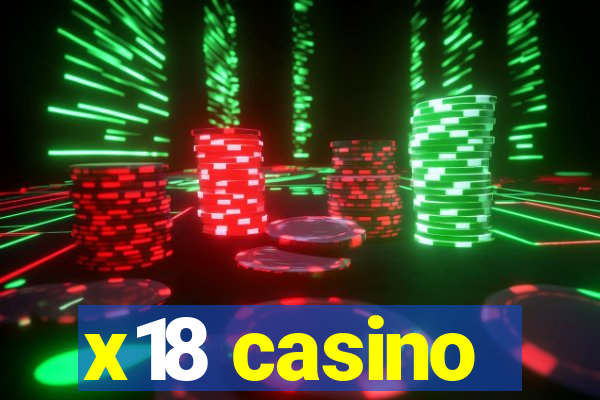x18 casino